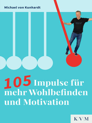 cover image of 105 Impulse für mehr Wohlbefinden und Motivation